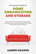 The Complete Book of Home Organization and Storage M944
