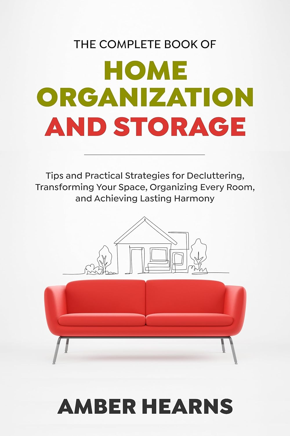 The Complete Book of Home Organization and Storage M944